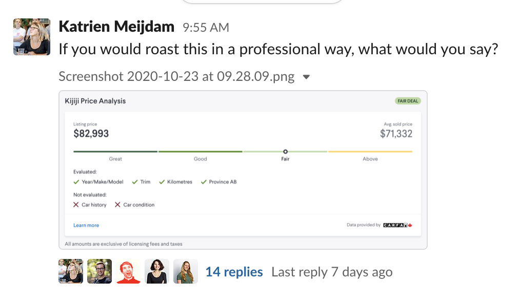 This Slack entry has given the team very valuable feedback to add to the assessment